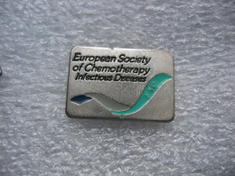 Pin's Logo European Society Of Chemotherapy Infections Disrase (société Européenne De Chimiothérapie Des Maladies Infect - Medizin