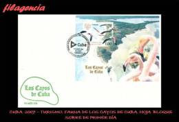 CUBA SPD-FDC. 2007-15 TURISMO. FAUNA DE LOS CAYOS CUBANOS. HOJA BLOQUE - FDC