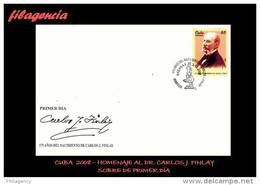 CUBA SPD-FDC. 2008-31 HOMENAJE AL DR. CARLOS J FINLAY - FDC