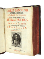 1699. Jansenii. Tetrateuchus Sive Commentarius In Sancta Jesu Christi Evangelia - Tot De 18de Eeuw