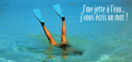 CPM - PLONGEE SOUS MARINE - J'ME JETTE A L'EAU... J'VOUS ECRIS UN MOT ! - Water-skiing