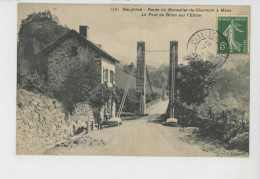 DAUPHINÉ - Route De MONESTIER DE CLERMONT à MENS - Le Pont De BRION Sur L'Ebron - Mens