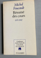 Michel Foucault : Résumé Des Cours - 1970-1982 (Julliard-Conférences, Essais & Lecons Du Collège De France-1989-172 Page - Sociologie