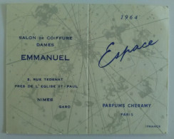 Calendrier Publicitaire 1964 Salon De Coiffure Emmanuel Nîmes Gard PARFUMS CHERAMY ESPACE 10,5x8,5 Cm (ouvert) - Tamaño Pequeño : 1961-70