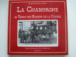 "LA CHAMPAFNE AU TEMPS DES RAISINS DE LA COLERE" - Champagne - Ardenne