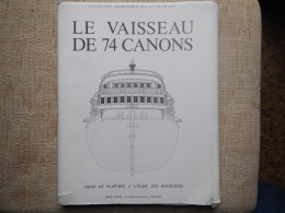 OUVRAGE LE VAISSEAU DE 74 CANONS 1780 - Barco