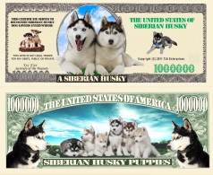 USA - FANTASY NOTE -  THE  SIBERIAN  HUSKY  DOG , 2011 - UNC / TWO  DOGS - Altri & Non Classificati