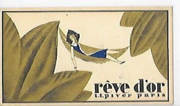 Petite Carte Publicitaire Parfum Rêve D'Or L.T. Piver Paris - Pubblicitari