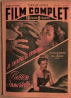 Film Complet N° 170 - 1949 08.09 - "Je Cherche Le Crime" + "Passion Immortelle" (Avec Catherine HEPBURN). - Magazines