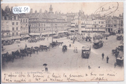 LILLE- LA GRAND-PLACE- LES TAXIS HIPPOMOBILES ET LES TRAMWAYS - Lille