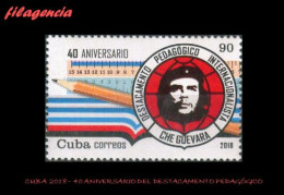 CUBA MINT. 2018-05 40 ANIVERSARIO DEL DESTACAMENTO PEDAGÓGICO INTERNACIONALISTA ERNESTO CHE GUEVARA - Unused Stamps
