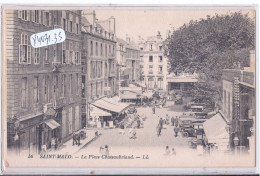 SAINT-MALO- LA PLACE CHATEAUBRIAND - Saint Malo