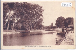 VIERZON- LE CANAL DE BERRY - Vierzon