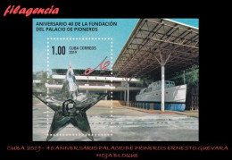 CUBA MINT. 2019-29 40 AÑOS DEL PALACIO DE PIONEROS ERNESTO CHE GUEVARA. HOJA BLOQUE - Unused Stamps