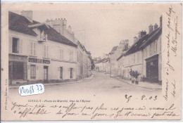 COUILLY-PONT-AUX-DAMES- COUILLY- PLACE DU MARCHE- RUE DE L EGLISE- LE CAFE DE LA PAIX- CARTE PIONNIERE - Other & Unclassified