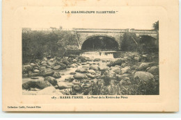 La Guadeloupe Illustrée - BASSE-TERRE - Le Pont De La Rivière Des Pères - Basse Terre