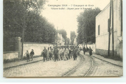 VILLIERS-LE-BEL - Campagne 1914 - 7ème Compagnie De Génie - Départ Pour Le Travail - Villiers Le Bel