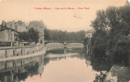 FRANCE - Verdun (Meuse) - Vue Générale Sur La Meuse - Pont Neuf - Carte Postale Ancienne - Verdun