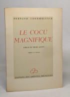 Le Cocu Magnifique - Autores Franceses