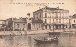 FRANCE - Le Grau Du Roi (Gard) - Station Balnéaire - Le Quai Des Poilus - La Maire Et L'hôtel - Carte Postale Ancienne - Le Grau-du-Roi