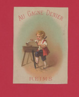 Reims, Au Gagne Denier, Descotis Successeurs, Jolie Chromo Lith. Bognard, Métiers, Rémouleur - Other & Unclassified