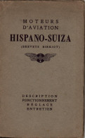 NOTICE MOTEURS AVIATION HISPANO SUIZA DESCRIPTION FONCTIONNEMENT REGLAGE ET ENTRETIEN - Avión