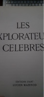 Les Explorateurs Célèbres André LEROI-GOURHAN éditions Mazenod 1965 - Avontuur