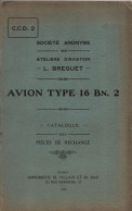 NOTICE ATELIERS AVIATION BREGUET AVION TYPE 16 BN. 2 NOMENCLATURE PIECES DE RECHANGE  1923 - Avión