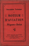 NOTICE TECHNIQUE MOTEUR AVIATION HISPANO SUIZA 1925 - Avion