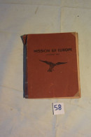 C58 Livre Mission En Europe Anthony Feek - Ohne Zuordnung