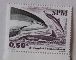 SPM 2004  Faune Marine Le Dauphin à Flancs Blancs  YT 812   Neufs - Unused Stamps