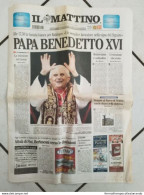 Br  Giornale Il Mattino Fumata Bianca Per Papa Bendetto XVI - Zeitschriften & Kataloge