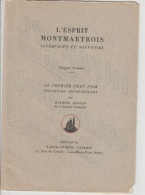 L Esprit Montmartrois-Edition 1936- Chapitre Premier -  Le Premier Chat Noir-Interviews Et Souvenirs Par Maurice Donnay, - Parijs