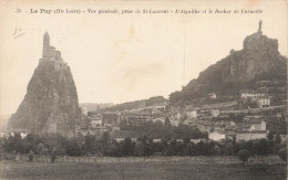 FRANCE - Le Puy - Vue Générale - Prise De Saint Laurent - L’Aiguilhe Et Le Rocher De Corneille - Carte Postale Ancienne - Le Puy En Velay