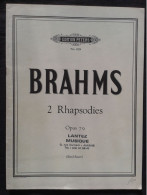 JOHANNES BRAHMS 2 RHAPSODIES OPUS 79 POUR PIANO PARTITION EDITION PETERS - Klavierinstrumenten