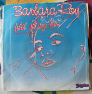 Barbara Roy – With All My Love (Special Dub Mix) - 45T - Soul - R&B