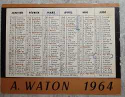 Petit Calendrier De  Poche 1964 A.Waton Imprimeurs Rue Gutenberg Saint Etienne Loire - Tamaño Pequeño : 1961-70