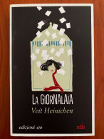 LA GIORNALAIA Di Veit Heinichen - Krimis