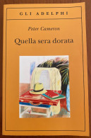 QUELLA SERA DORATA Di Peter Cameron - Other & Unclassified