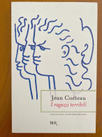 I RAGAZZI TERRIBILI Di Jean Cocteau - Andere & Zonder Classificatie