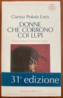 DONNE CHE CORRONO COI LUPI Di Clarissa P. Estes - Andere & Zonder Classificatie