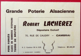 Grande Poterie Alsacienne Robert LACHEREZ Dépositaire à CAMBRAI, 70, Rue De Caudry - Fers Forgés - Publicités