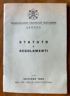 ASSOCIAZIONE FILATELICA SCALIGERA  - VERONA - STATUTO E REGOLAMENTI - EDIZIONE 1958 NEL 25 ANN.COSTITUZIONE - 30 Pag. - Demonstrations