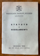 ASSOCIAZIONE FILATELICA SCALIGERA  - VERONA - STATUTO E REGOLAMENTI - EDIZIONE 1958 NEL 25 ANN.COSTITUZIONE - 30 Pag. - Manifestazioni