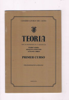 Teoria Primer Curso Conservatorio Del Liceo Barcelona - Autres & Non Classés