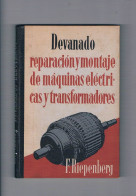 Devanado Reparacion Y Montaje De Maquinas Electricas Y Transformadores F Riepenberg 1944 - Andere & Zonder Classificatie