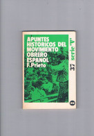 Apuntes Historicos Del Movimiento Obrero Españo F Prieto Zero 1974 - Otros & Sin Clasificación