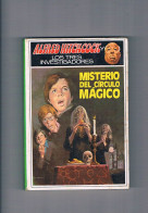 Misterio Del Circulo Magico Alfred Hitchcock Y Los Tres Investigadores Editorial Molino 1982 - Otros & Sin Clasificación