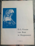 (VOLKSDEVOTIE MAASEIK) O. L. Vrouw Van Rust Te Heppeneert. - History