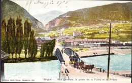 BRIGUE - VUE GENERALE , LA POSTE DE LA FURKA ET LE RHONE - Brigue-Glis 